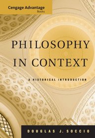 Cengage Advantage Books: Philosophy in Context: A Historical Introduction (Advantage Series)