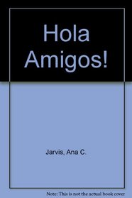 Hola Amigos With Student Audio C D Fifth Edition