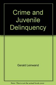 Crime and Juvenile Delinquency