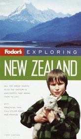 Fodor's Exploring New Zealand, 1st Edition (Exploring Guides)
