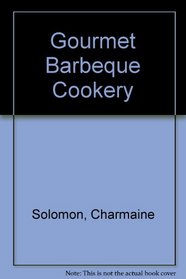 Gourmet Barbeque Cookery