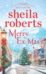 Merry Ex-Mas (Life in Icicle Falls, Bk 2)