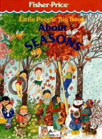 About Seasons (Little People Big Book)