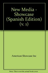 New Media - Showcase (Spanish Edition) (v. 1)