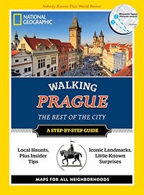 National Geographic Walking Prague: The Best of the City (National Geographic Walking the Best of the City)