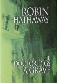 The Doctor Digs a Grave  (Large Print)