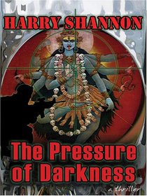 The Pressure of Darkness: A Thriller (Five Star Mystery Series)