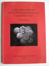 Celtic Improvisations: An Art Historical Analysis of Coriosolite Coins (bar s)