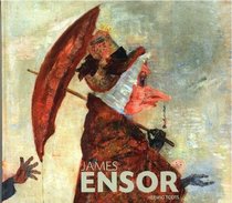 James Ensor: Collection of the Royal Museum of Fine Arts, Antwerp