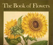 The Book of Flowers: Four Centuries of Flower Illustration