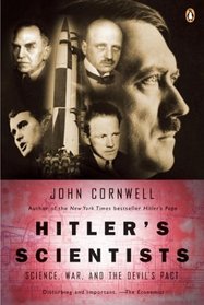 Hitler's Scientists : Science, War, and the Devil's Pact