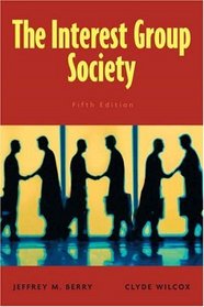 Interest Group Society, The (5th Edition)