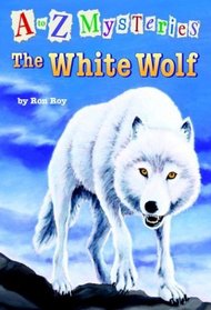 The White Wolf (A to Z Mysteries, Bk 23)