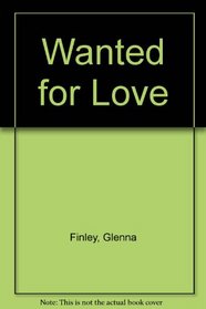 Wanted for Love