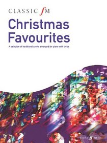 Classic FM -- Christmas Favorites (Faber Edition)