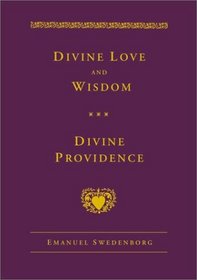 Divine Love and Wisdom and Divine Providence (Swedenborg, Emanuel, Works.)