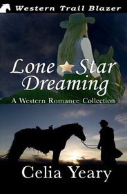 Lone Star Dreaming (Western Trail Blazer)