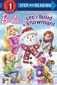 Let's Build a Snowman! (Barbie) (Step into Reading)