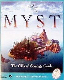 Myst : The Official Strategy Guide (Secrets of the Games Series)