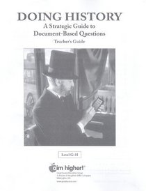 Doing History, Level G-H: A Strategic Guide to Document-Based Questions