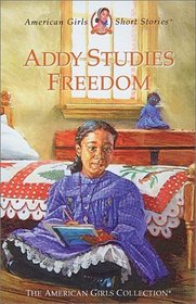 Addy Studies Freedom (American Girls Short Stories)