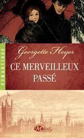 Ce merveilleux passe (These Old Shades) (French Edition)