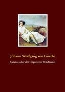 Satyros Oder Der Vergtterte Waldteufel (German Edition)