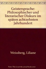 Geistersprache: Philosophischer und literarischer Diskurs im spaten achtzehnten Jahrhundert (German Edition)