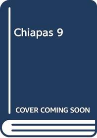 Chiapas 9 (Spanish Edition)
