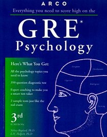 Arco Gre Psychology: Everything You Need to Score High (Academic Test Preparation Series)