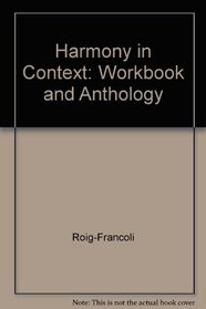 Workbook/Anthology and Audio CD for use with Harmony in Context