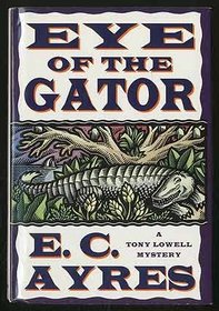 Eye of the Gator (Tony Lowell Mysteries)