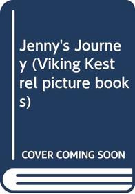 Jenny's Journey (Viking Kestrel Picture Books)