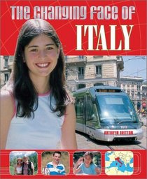The Changing Face of Italy (Changing Face of...)