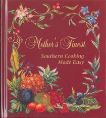 Mother's Finest: Southern Cooking Made Easy