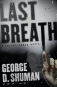 Last Breath  (Sherry Moore, Bk 2)