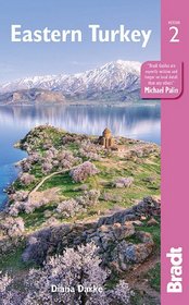 Eastern Turkey, 2nd (Bradt Travel Guide. Eastern Turkey)