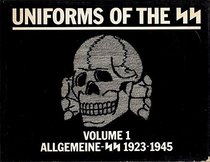 Uniforms of the Ss: Allgemeine-Ss 1923-1945