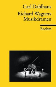 Richard Wagners Musikdramen