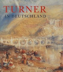 William Turner in Deutschland (German Edition)