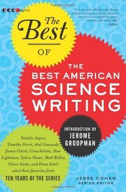 The Best of the Best of American Science Writing (Best American Science Writing)