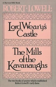 Lord Weary's Castle : The Mills of the Kavanaughs