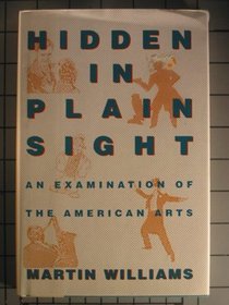 Hidden in Plain Sight: An Examination of the American Arts