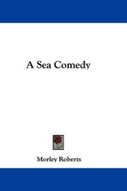 A Sea Comedy