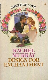 Design for Enchantment (Circle of Love, No 4)