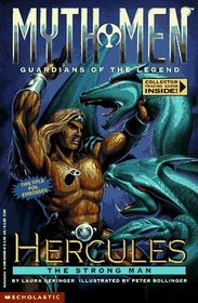 Hercules the Strong Man (Myth Men - Guardians of the Legend , No 1)