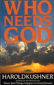 WHO NEEDS GOD?