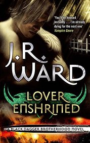 Lover Enshrined: Number 6 in series (Black Dagger Brotherhood)