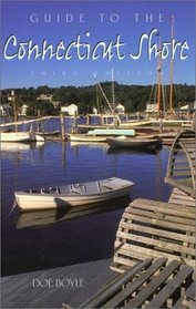 Guide to the Connecticut Shore, 3rd (Guide to Series)