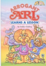 Arrogant Ari Learns a Lesson (Artscroll Middos Book)